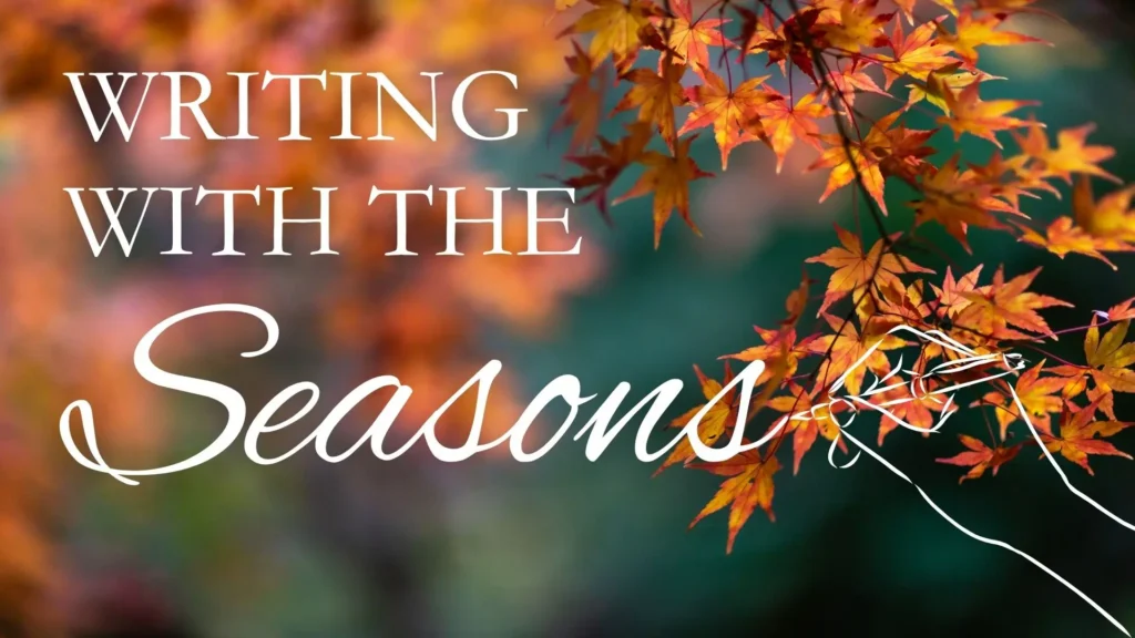 Writing with the Seasons: Autumn